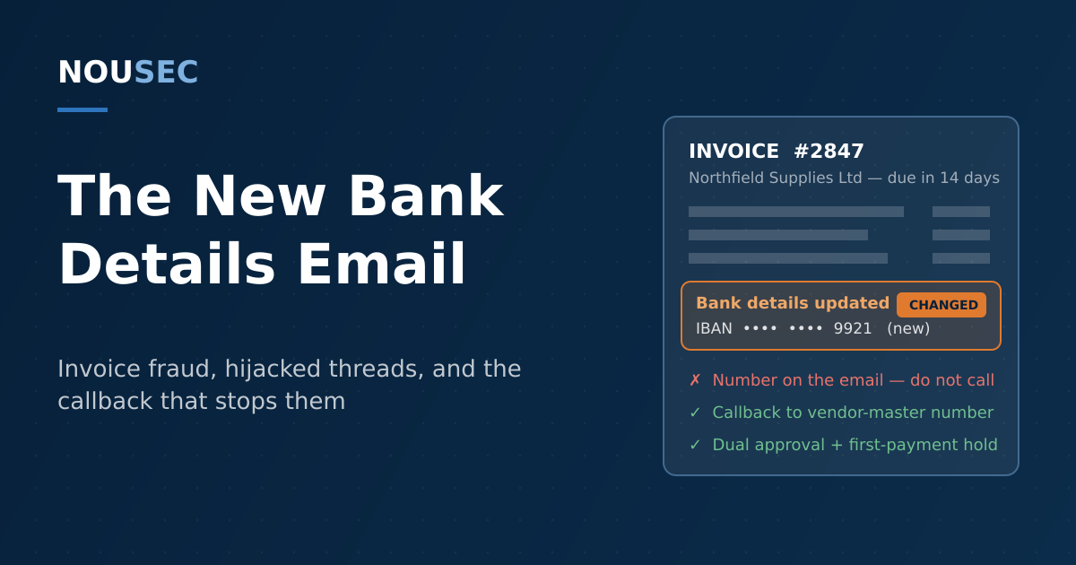 A supplier invoice with changed bank details flagged for callback verification on a navy NOUSEC-branded background